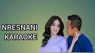 NRESNANI KARAOKE NO VOCAL COWOK [upl. by Craw]