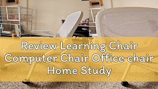 Review Learning Chair Computer Chair Office chair Home Study Comfortable Seat Desk Waist Protection [upl. by Aritak]