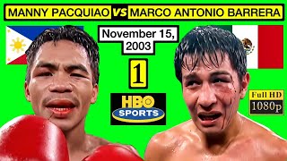 41  Manny Pacquiao 🇵🇭 VS 🇲🇽 Marco Antonio Barrera 1  November 15 2003  HBO SPORTS  FHD 1080P [upl. by Callery]