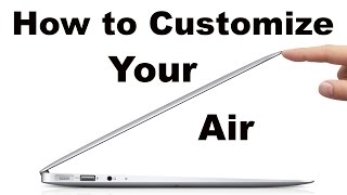 How to Customize MacBook Air [upl. by Naerol]