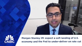 Morgan Stanley IM expect a soft landing of US economy and the Fed to underdeliver on rate cut [upl. by Yoho111]