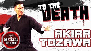 Akira Tozawa – To The Death Entrance Theme [upl. by Cotsen457]