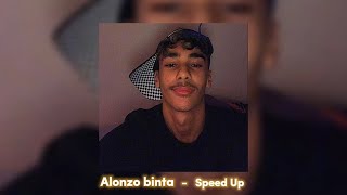 Alonzo  Binta  Speed up [upl. by Ailahk198]