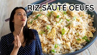 LE MEILLEUR RIZ SAUTÉ AUX OEUFS Egg Fried Rice  RECETTE EXPRESS FACILE ET DÉLICIEUSE [upl. by Africah]