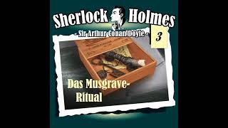 Sherlock Holmes Die Originale  Folge 3 Das Musgrave Ritual Komplettes Hörspiel [upl. by Ynaffik667]