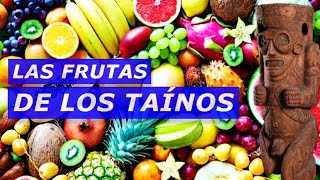 🍑FRUTAS DOMINICANAS consumidas por los TAINOS [upl. by Aziar]