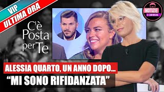 C’è Posta per te Un anno dopo Alessia Quarto racconta “Ecco cosa è successo mi sono rifidanzata” [upl. by Lletnahc]