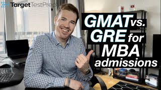 GMAT vs GRE for MBA Admissions Which is Better [upl. by Enyaj]