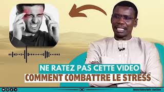 comment combattre le Stress par PROFESSEUR MADIAMA FALL [upl. by Yetti]