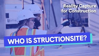 Ground Documentation and Reality Capture for Construction  Who is StructionSite [upl. by Amitie]