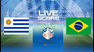 🔴 LIVE SCORE  URUGUAY VS BRAZIL  QUARTER FINALS COPA AMERCIA 2024 [upl. by Bertrando]