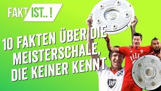 Fakt ist  Spezial 10 Fakten über die Meisterschale die KEINER kennt [upl. by Tali]