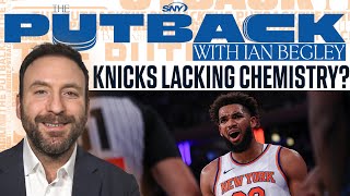 Should Knicks be concerned with lack of earlyseason chemistry  The Putback with Ian Begley  SNY [upl. by Nwahsid453]