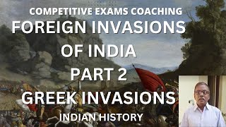 Foreign invasion of India  Greek invasions upsc groups indianhistory competitiveexams prelims [upl. by Merp]