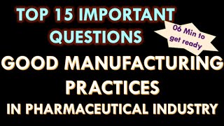 Good Manufacturing practices GMP in Pharmaceutical industry l 15 important Question and answers [upl. by Bum232]