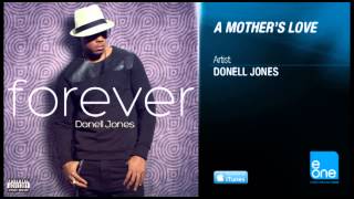 Donell Jones quotA Mothers Lovequot [upl. by Fulmis602]