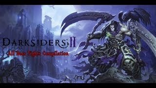 Darksiders 2 All 23 Boss Fights Compilation HD [upl. by Nebra722]