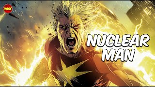 Who is DC Comics Nuclear Man The quotKryptonianquot with Claws [upl. by Saoj]