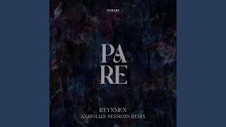 Pare Anatolian Sessions Remix [upl. by Faro]