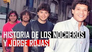 JORGE ROJAS vuelve a LOS NOCHEROS [upl. by Ycats]