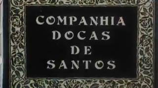 19261929 Vídeo Antigo Companhia Docas de Santos [upl. by Aisatsana582]