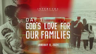 Gods Love For Our Families  Intercede 2024 Day 1 [upl. by Worth]