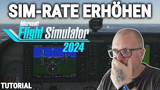 MICROSOFT FLIGHT SIMULATOR 2024 SIMRATE ERHÖHEN  TUTORIAL ✈️ [upl. by Oiznun276]