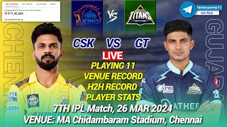 🔴LIVE CSK vs GT Live Prediction CHE vs GUJ  Chennai vs Gujarat 7th IPL LIVE [upl. by Cooley]