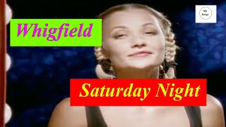 Whigfield  Saturday Night Lyrics MySongs Whigfield SaturdayNight Lyrics [upl. by Nored]