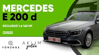 Yörünge – Mercedes E 200 d Exclusive 16 160 HP 2022 İnceleme Aklım Yolda [upl. by Sausa539]