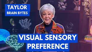 Taylor Brain Bytes  Visual Sensory Preference [upl. by Atiuqcaj]