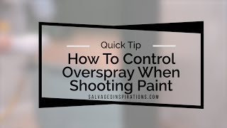 How To Control Overspray When Shooting Paint [upl. by Philippe]