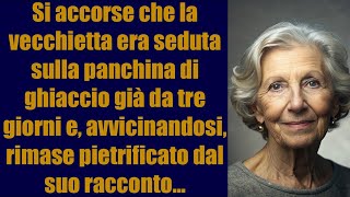 Si accorse che la vecchietta era seduta sulla panchina di ghiaccio già da tre giorni eavvicinandosi [upl. by Ayahsey]