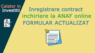 Inregistrare contract inchiriere la ANAF online  FORMULAR ACTUALIZAT [upl. by Oirevlis]