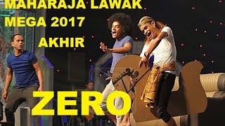 ZERO  AKHIR  Maharaja Lawak Mega 2017 [upl. by Perrine]