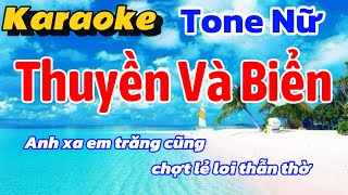 Karaoke Thuyền Và Biển Tone Nữ bienhoaam chỉ có thuyền mới hiểu biển mênh mông nhường nào [upl. by Mauve]