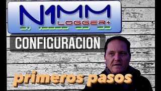 N1MM EASY ➡️ Para PRINCIPIANTES Primeros Pasos y Configuración FACIL de este LOG de CONCURSOS [upl. by Yr872]