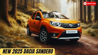 Finally Revealed 2025 Dacia Sandero  The Is An Extraordinary Vehicles  Reviews [upl. by Nemajneb]