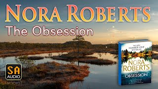 The Obsession by Nora Roberts  Audiobook Mystery Thriller amp SuspenseRomance [upl. by Ycram]