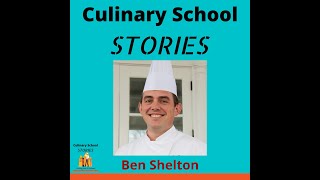 Culinary School Stories 29  Ben Shelton [upl. by Godrich585]