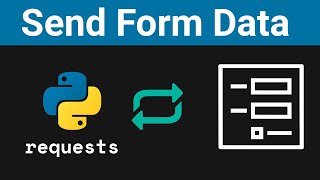 Python Requests How to Send Form Data [upl. by Nitas978]