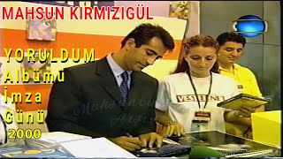 Mahsun Kırmızıgül Yoruldumun İmza Gününde Hayranlarınının Kaset ve CDlerini İmzalıyor  2000 [upl. by Grogan]