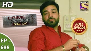 Crime Patrol Dial 100  Ep 688  Full Episode  10th January 2018 [upl. by Bussey]