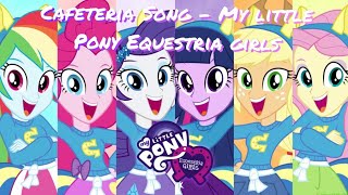 Cafeteria Song  My little Pony Equestria girls Instrumental [upl. by Lenka]