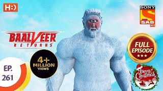 Baalveer Returns  Ep 261  Full Episode  22nd December 2020 [upl. by Okimuy]