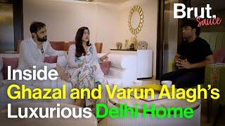 Inside Ghazal and Varun Alagh’s Luxurious Delhi Home  Brut Sauce [upl. by Isolt]