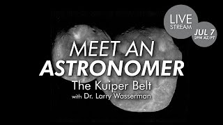 Meet an Astronomer  The Kuiper Belt with Dr Larry Wasserman [upl. by Gere]