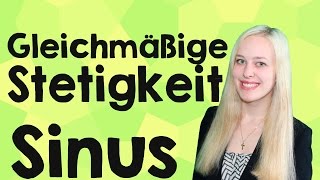 Gleichmäßige Stetigkeit der SinusFunktion [upl. by Hans]