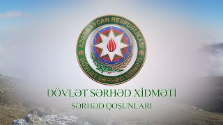 Dövlət Sərhəd Xidməti Sərhəd Qoşunları [upl. by Ahsinit106]