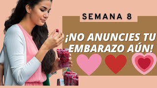 Semana 8 de Embarazo ¡Descubre Por Qué No Deberías Anunciarlo Aún [upl. by Sisi]